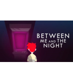 Between Me and The Night (PC/MAC) klíč Steam