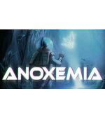 Anoxemia (PC) klíč Steam